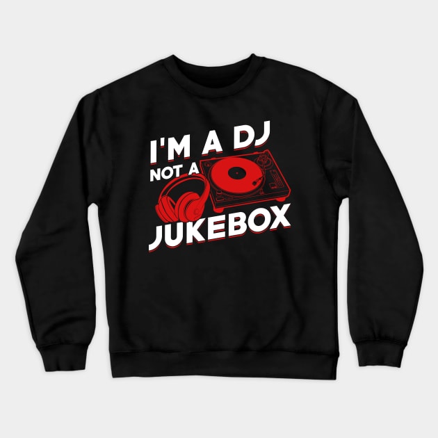 Funny DJ Job Profession Disc Jockey Gift Crewneck Sweatshirt by Dolde08